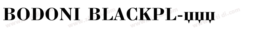 BODONI BLACKPL字体转换